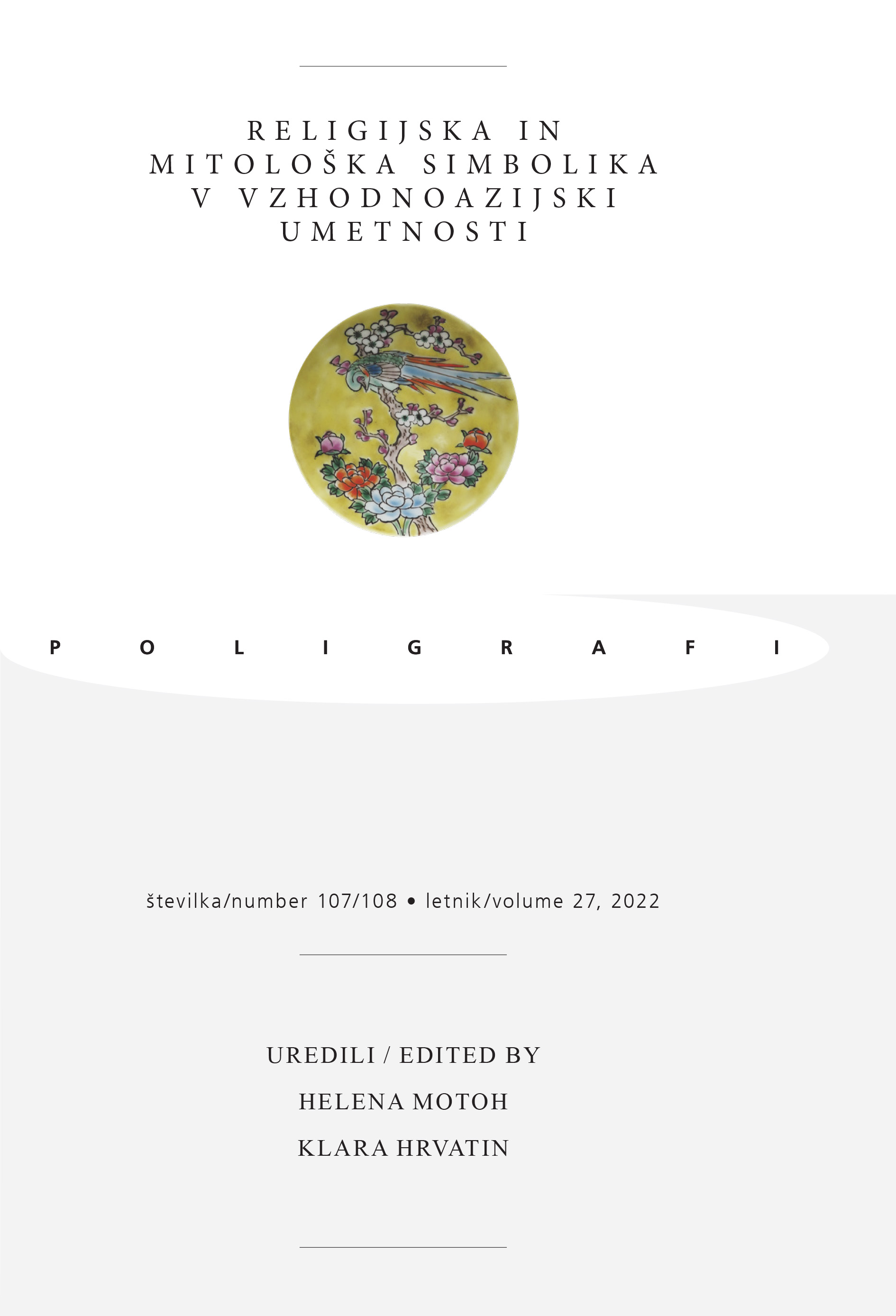 					View Vol. 27 No. 107/108 (2022): Religijska in mitološka simbolika v vzhodnoazijski umetnosti
				